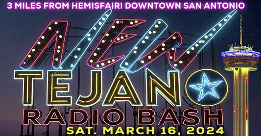 NEW TEJANO™ to Host RADIO BASH + AFTER-PARTY EVENT.. SAT MAR 16, in SA!